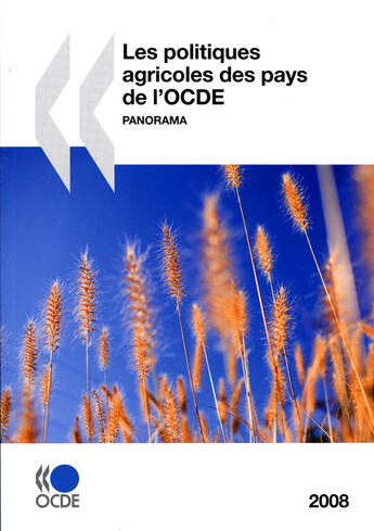 Couverture du livre « Les politiques agricoles des pays de l'ocde - panorama 2008 » de  aux éditions Ocde