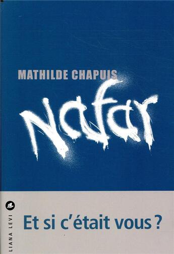 Couverture du livre « Nafar » de Mathilde Chapuis aux éditions Liana Levi