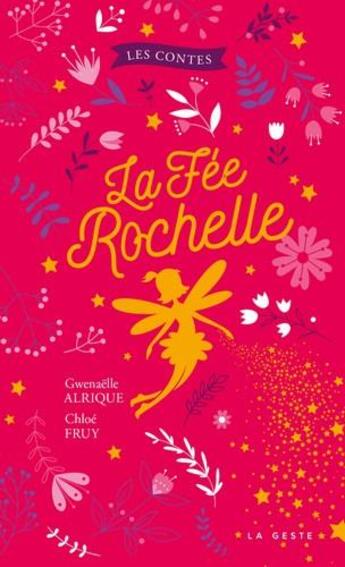 Couverture du livre « La fée Rochelle » de Gwenaelle Alrique et Chloe Fruy aux éditions Geste