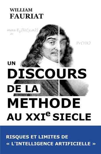 Couverture du livre « Un discours de la méthode au XXIe siècle : risques et limites de l'