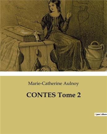 Couverture du livre « CONTES Tome 2 » de Marie-Catherine Aulnoy aux éditions Culturea