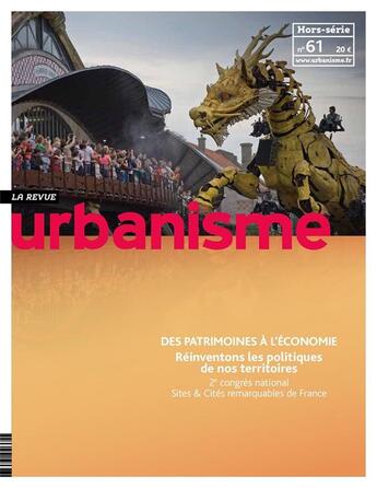 Couverture du livre « Urbanisme hs n 61 des patrimoines a l'economie decembre 2017 » de  aux éditions Revue Urbanisme