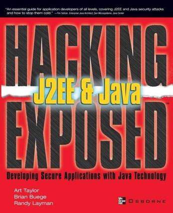 Couverture du livre « Hacking exposed j2ee & java - developing secure web applications with java technology » de Buege Brian aux éditions Mcgraw-hill Education