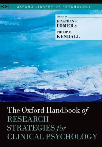 Couverture du livre « The Oxford Handbook of Research Strategies for Clinical Psychology » de Jonathan S Comer aux éditions Oxford University Press Usa