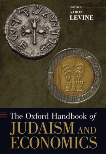 Couverture du livre « The Oxford Handbook of Judaism and Economics » de Aaron Levine aux éditions Oxford University Press Usa