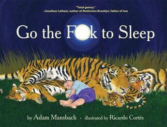 Couverture du livre « Go the F**k to Sleep » de Adam Mansbach aux éditions Canongate Books