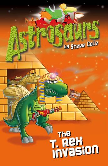 Couverture du livre « Astrosaurs 21: The T Rex Invasion » de Steve Cole aux éditions Rhcb Digital