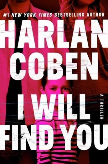 Couverture du livre « I WILL FIND YOU » de Harlan Coben aux éditions Grand Central