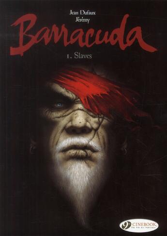 Couverture du livre « Barracuda t.1 ; slaves » de Jean Dufaux et Jeremy Petiqueux aux éditions Cinebook