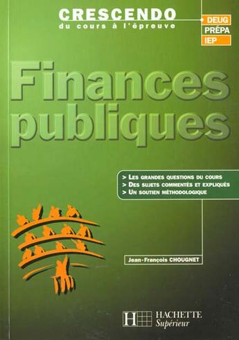 Couverture du livre « Finances Publiques » de J-F Chougnet aux éditions Hachette Education