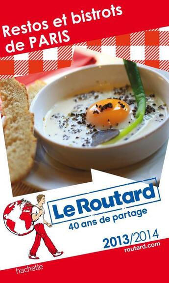 Couverture du livre « Guide du Routard ; restos et bistrots de Paris (édition 2013/2014) » de  aux éditions Hachette Tourisme