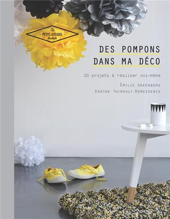 Couverture du livre « Des pompons en déco » de Karine Thiboult et Emilie Greenberg aux éditions Hachette Pratique