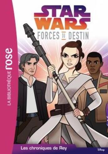 Couverture du livre « Star Wars - forces du destin t.4 ; les chroniques de Rey » de  aux éditions Hachette Jeunesse