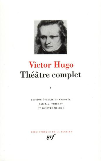 Couverture du livre « Théâtre complet t.1 » de Victor Hugo aux éditions Gallimard