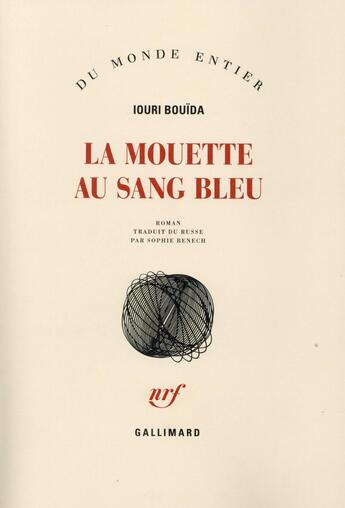 Couverture du livre « La mouette au sang bleu » de Iouri Bouida aux éditions Gallimard
