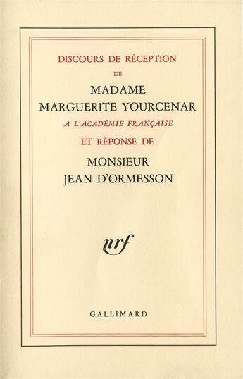 Couverture du livre « Discours de reception a l'academie francaise et reponse de monsieur jean d'ormes » de Marguerite Yourcenar aux éditions Gallimard