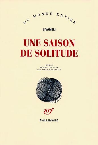 Couverture du livre « Une saison de solitude » de Zulfu Livaneli aux éditions Gallimard