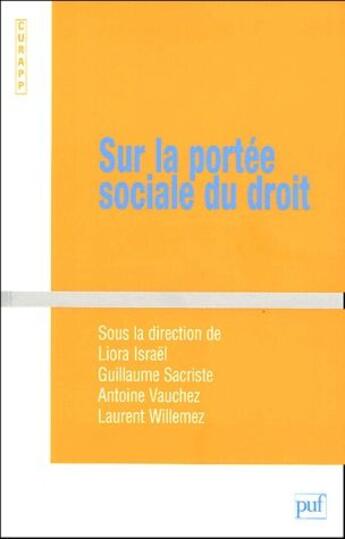 Couverture du livre « Sur la portée sociale du droit » de Israel/Sacriste/Vauh aux éditions Curapp-ess Editions