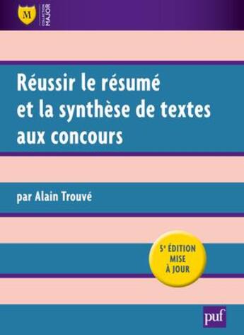 Couverture du livre « Réussir le résumé et la synthèse de textes aux concours (5e édition) » de Alain Trouvé aux éditions Belin Education