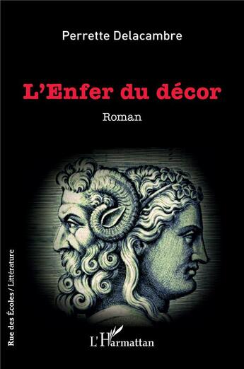 Couverture du livre « L'enfer du décor » de Perrette Delacambre aux éditions L'harmattan