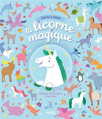 Couverture du livre « Cherche et trouve : la licorne magique » de  aux éditions Fleurus