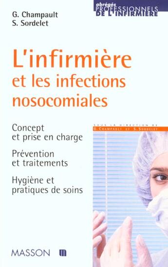 Couverture du livre « L'infirmiere et les infections nosocomiales » de Champault aux éditions Elsevier-masson