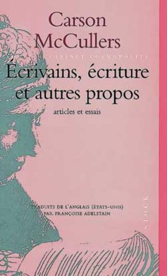 Couverture du livre « Ecrivains, ecriture et autres propos » de Carson Mccullers aux éditions Stock