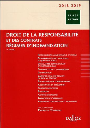 Couverture du livre « Droit de la responsabilité et des contrats ; régimes d'indemnisation (édition 2018/2019) » de Philippe Le Tourneau aux éditions Dalloz