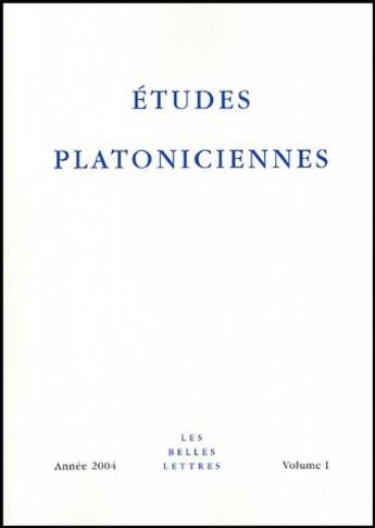 Couverture du livre « Études platoniciennes t.1 » de  aux éditions Belles Lettres