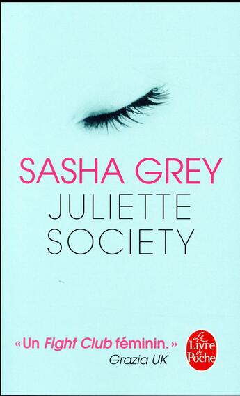 Couverture du livre « Juliette Society Tome 1 » de Sasha Grey aux éditions Le Livre De Poche