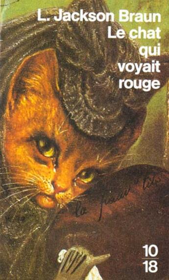 Couverture du livre « Le chat qui voyait rouge » de Lilian Jackson Braun aux éditions 10/18