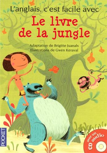 Couverture du livre « ANGLAIS C'EST FACILE AVEC ; le livre de la jungle » de Brigitte Juanals et Gwen Keraval aux éditions Pocket