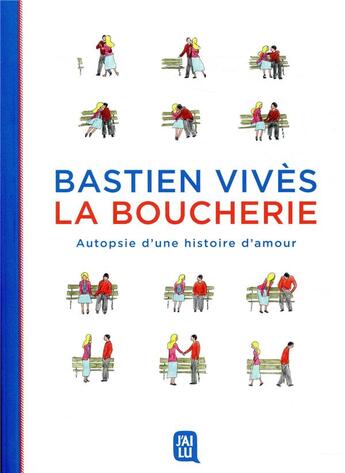 Couverture du livre « La boucherie ; autopsie d'une histoire d'amour » de Bastien Vives aux éditions J'ai Lu