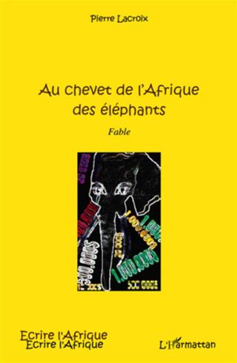 Couverture du livre « Au chevet de l'Afrique des éléphants » de Pierre Lacroix aux éditions L'harmattan