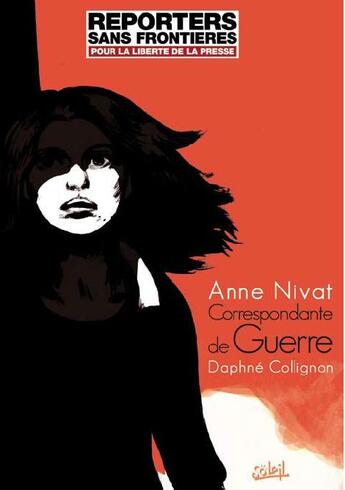 Couverture du livre « Correspondante de guerre » de Daphne Collignon et Anne Nivat aux éditions Soleil