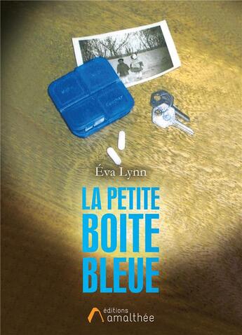 Couverture du livre « La petite boîte bleue » de Eva Lynn aux éditions Amalthee