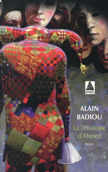 Couverture du livre « La tétralogie d'Ahmed » de Alain Badiou aux éditions Actes Sud