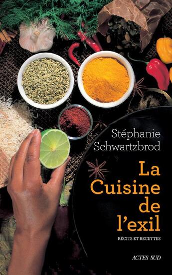 Couverture du livre « La cuisine de l'exil » de Stephanie Schwartzbrod aux éditions Actes Sud