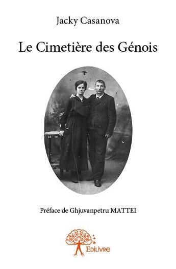 Couverture du livre « Le cimetière des Génois » de Jacky Casanova aux éditions Edilivre