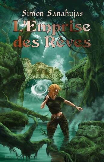 Couverture du livre « L'emprise des rêves » de Simon Sanahujas aux éditions Lokomodo