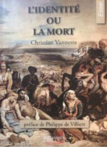 Couverture du livre « L'identité ou la mort » de Christian Vanneste aux éditions Apopsix