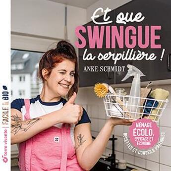 Couverture du livre « Ménage écolo, efficace et économe : recettes et conseils anti-gaspi » de Anke Schmidt aux éditions Terre Vivante