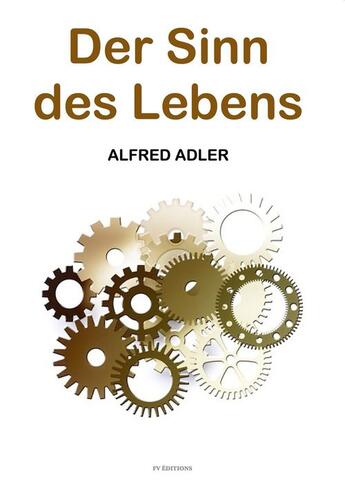 Couverture du livre « Der Sinn des Lebens » de Alfred Adler aux éditions Fv Editions