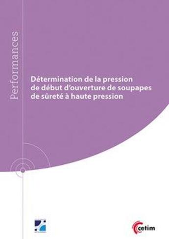 Couverture du livre « Détermination de la pression de début d'ouverture de soupapes de sûreté à haute pression » de Francois Corbin aux éditions Cetim