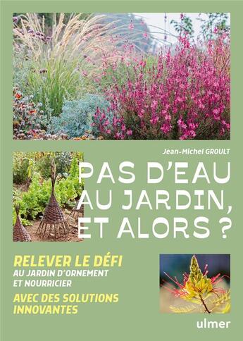 Couverture du livre « Pas d'eau au jardin, et alors ? » de Jean-Michel Groult aux éditions Eugen Ulmer