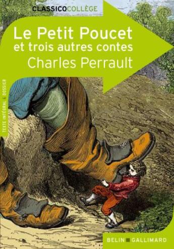 Couverture du livre « Le petit Poucet et trois autres contes » de Charles Perrault et Charlotte De Bailliencourt aux éditions Belin Education