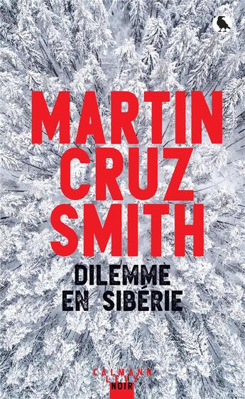 Couverture du livre « Dilemme en Sibérie » de Martin Cruz Smith aux éditions Calmann-levy