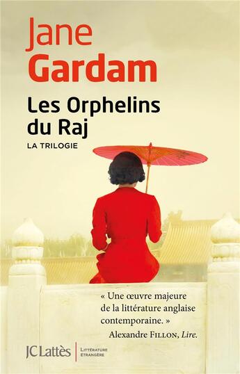 Couverture du livre « Les orphelins du raj ; la trilogie » de Jane Gardam et Francoise Adelstain aux éditions Lattes