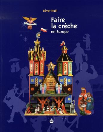 Couverture du livre « Faire la crèche en europe » de Noel Rever aux éditions Reunion Des Musees Nationaux