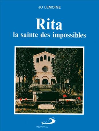 Couverture du livre « Rita, la sainte des impossibles » de Jo Lemoine aux éditions Mediaspaul